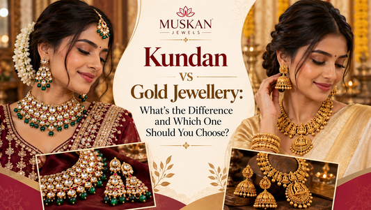 Kundan vs Gold Jewellery: What's the Difference and Which One Should You Choose?