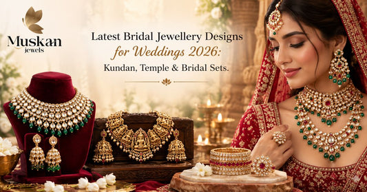 Latest Bridal Jewellery Designs for Weddings 2026: Kundan, Temple & Bridal Sets